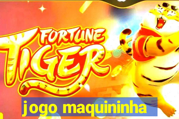 jogo maquininha